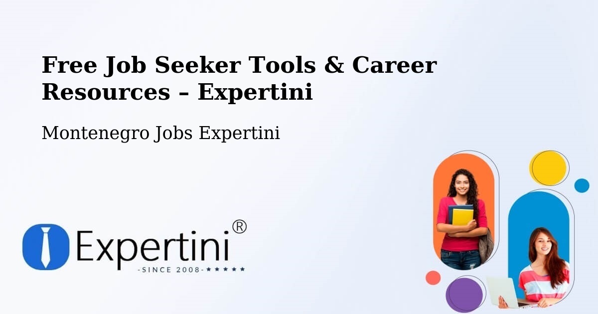 Free Job Seeker Tools & Career Resources – Petrovac Na Moru - Petrovac Na Moru, Montenegro Jobs Expertini